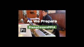 As We Prepare Lord Have MercyPianoCoversPPIA [upl. by Nuahs]