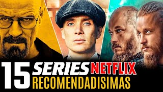 15 Series RECOMENDADISIMAS En NETFLIX Para Ver en 2023 [upl. by Farl146]