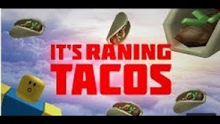 ITS RAINING TACOS Roblox Music Video [upl. by Eirahs989]