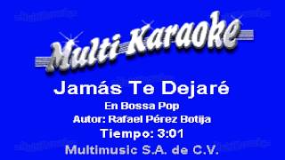 Jamás Te Dejaré  Multikaraoke [upl. by Sink10]