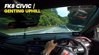 FK8 Civic  云顶 Genting Uphill  July 7 2024 POV [upl. by Nnyroc354]