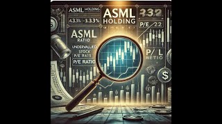 ASML Holding Comment utiliser le PE RATIO  Valoriser une action [upl. by Small839]