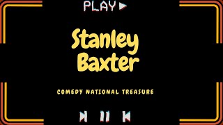 Stanley Baxter Comedy National Treasure [upl. by Jephum]