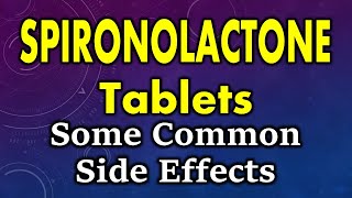 Spironolactone side effects  Common side effects of spironolactone [upl. by Ande113]