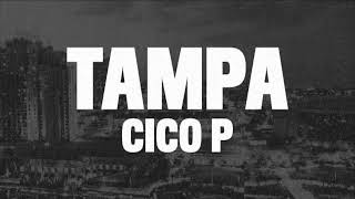 Cico P  Tampa slowed  reverb [upl. by Nnayr437]