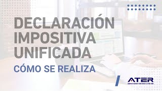 Cómo realizar la Declarción Impositiva Unificada  ATER Tutoriales [upl. by Analos]