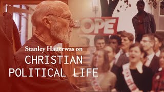 Christian Political Life  Stanley Hauerwas [upl. by Ad]