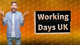 How many days do you actually work UK [upl. by Frentz]