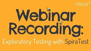 Webinar Exploratory Testing with SpiraTest  October 26 2017 [upl. by Ceil212]