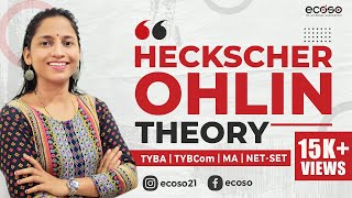 Heckscher Ohlin Theory  Modern Theory of International Trade  HO Theory Explained in Hindi [upl. by Kezer152]