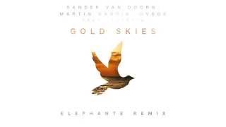 Gold Skies Elephante Remix [upl. by Menashem]