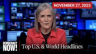 Top US amp World Headlines — November 27 2023 [upl. by Ileek]