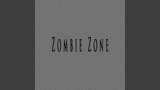 Zombie Zone [upl. by Thecla350]