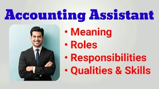 Accounting assistant roles and responsibilities  accounting assistant job description  work duties [upl. by Genisia]