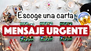 MENSAJE URGENTE del TarotI 😱 Escoge una carta  Lectura interactiva [upl. by Daveta190]