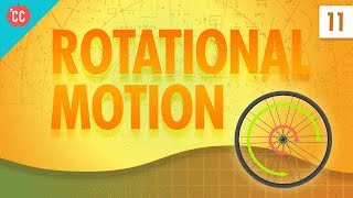 Rotational Motion Crash Course Physics 11 [upl. by Ynot786]