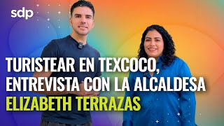 Turistear en Texcoco entrevista con la alcaldesa Elizabeth TerrazasIEntrevista con Poncho Gutiérrez [upl. by Annuahs]