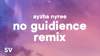 Ayzha Nyree  No Guidance Remix Lyrics  Before i die I’m tryna f you baby [upl. by Lal]