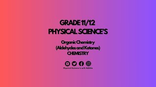 Aldehydes and Ketones Homologous Series Differences and Similarities  Organic Chemistry Grade 12 [upl. by Kurtis]