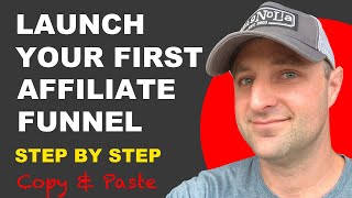 How to Launch Your First Affiliate Funnel Step By Step [upl. by Analise]