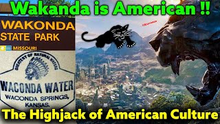 Wakanda is American Not African  Huaca  Waconda Springs  Wakan  Creator  Supernatural  Sacred [upl. by Cassius]