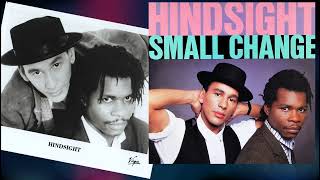 Hindsight  Small Change The Corn Xchange Mix 1986 HQ uptempo FunkSoul ex Central Line [upl. by Stodder961]