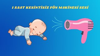 1 Saat Kolik Bebeklere Özel Rahat Uyumayı Sağlayan Fön Makinesi Sesi relaxing [upl. by Ronalda580]