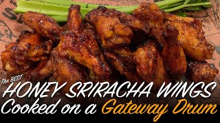 THE BEST WINGS on the Gateway Drum Smoker  Honey Sriracha [upl. by Greenberg869]