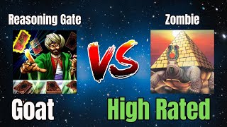 Reasoning Gate vs Zombie  High Rated  Goat Format  Dueling Book [upl. by Swartz187]