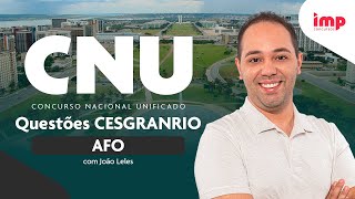 Concurso CNU Questões CESGRANRIO de AFO com João Leles [upl. by Enitsyrk]