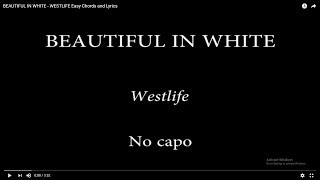 BEAUTIFUL IN WHITE  WESTLIFE Easy Chords and Lyrics [upl. by Ordnasela705]