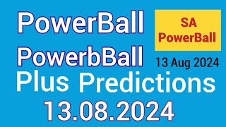 SA Powerball amp Powerball Plus Predictions 13 August 2024  National Lottery results And Predictions [upl. by Ahsaetal]