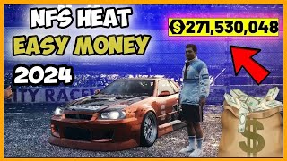 NFS Heat UNLIMITED MONEY BEGINNER 2024  99999999 EASY MONEY METHOD  NO GLITCH [upl. by Hasan132]