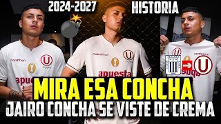 JAIRO CONCHA ES NUEVO JUGADOR DE UNIVERSITARIO DE DEPORTES  GESTIÓN VS DINERO  ANÁLISIS FICHAJE 🔥💣 [upl. by Soisinoid943]