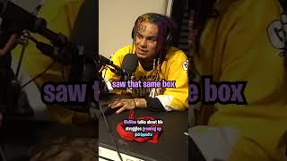 6ix9ine Talks About Growing Up Broke 👀 [upl. by Udella]