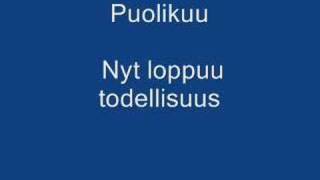 Puolikuu  Nyt loppuu todellisuus [upl. by Cordy]