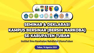 Seminar amp Deklarasi Kampus Bersinar Bersih Narkoba SeKabupaten Tuban [upl. by Mimajneb355]