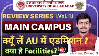 Allahabad University Main Campus Review।।Best University सबसे बड़ी कवरेज क्यूं ले AU में Admission [upl. by Devlen]