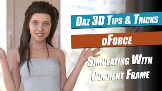 Daz 3D dForce Tutorial  Skirt Simulation On The Current Frame [upl. by Nalani444]