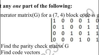 Linear block Code  solution of previous year paper  ITC  Parity check matrix H  Code vectors [upl. by Larianna669]