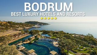 TOP 10 Best Luxury 5 Star Hotels And Resorts In BODRUM Turkey [upl. by Martijn334]