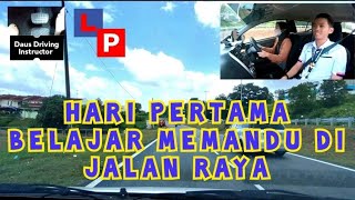 Kereta Auto  Hari Pertama Belajar Memandu Di Jalan Raya [upl. by Annekim]