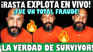 😱🔥RASTA ROMPE EL SILENCIO Y EXPLOTA EN VIVO¡REVELA EL TERRIBLE FRAUDE DE SURVIVOR [upl. by Aseeral599]