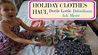 ⛅ HOLIDAY CLOTHES HAUL for kids  Marks amp Spencer  Matalan  Dottie Lottie ampamp More [upl. by Nebeur]