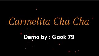 Carmelita Cha Cha  Line Dance  Demo by Gaok 79 [upl. by Enorej]