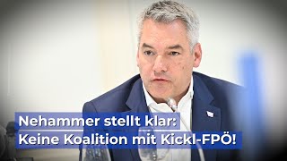 Nehammer stellt klar Keine Koalition mit KicklFPÖ [upl. by Ise]