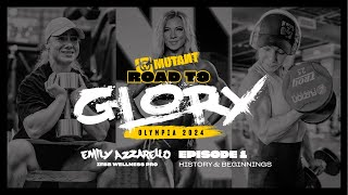 Road to Glory Olympia 2024  Emily Azzarello  Ep 1  History amp Beginnings [upl. by Ernie424]