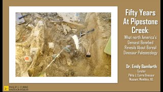 Dr Emily Bamforth  Fifty Years at Pipestone Creek What North Americas Densest Bonebed Reveals [upl. by Naivatco]