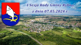 I Sesja Rady Gminy Rybno 07052024 r [upl. by Shear]