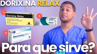 DORIXINA RELAX PARA QUE SIRVE  3 COSAS  Fácil y Rápido [upl. by Kingdon]